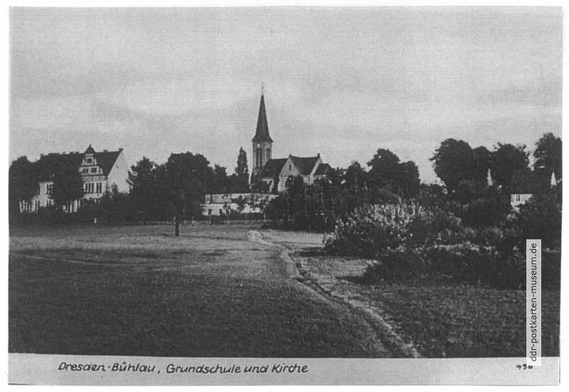 Blick zur Kirche und Grundschule Bühlau - 1952