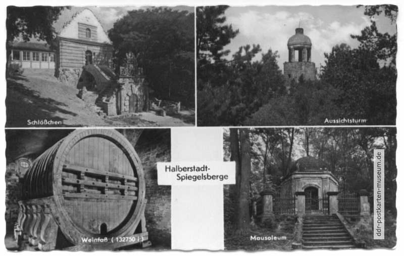 Spiegelsberge - Schößchen, Weinfaß, Aussichtsturm, Mausoleum - 1963