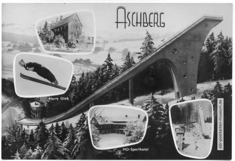 Aschberg mit Jugendherberge, Sprungschanze, Skispringer Harry Glaß und HO-Sporthotel - 1960