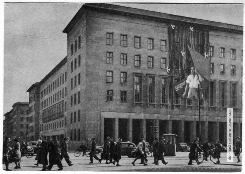 Haus der Ministerien, Leipziger Straße - 1952