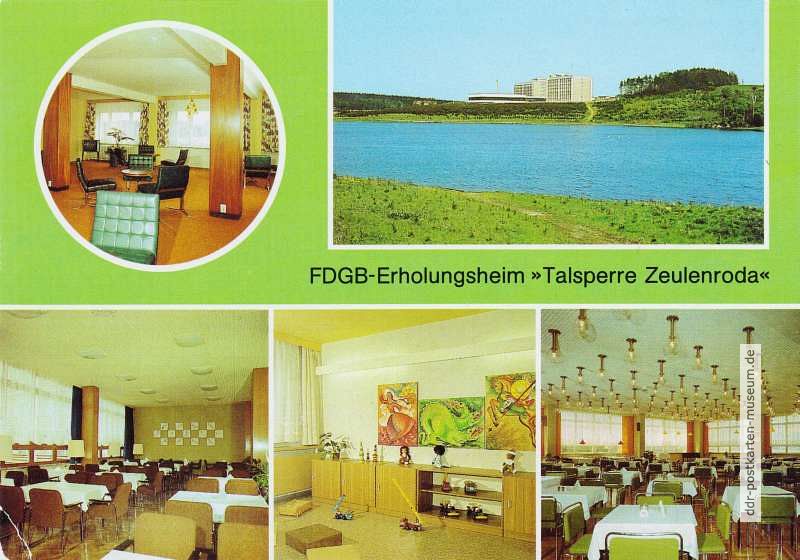 Zeulenroda, FDGB-Erholungsheim "Talsperre Zeulenroda" - 1984