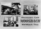 Manebach / Thüringen, Restaurant - Cafe "Moosbach" - 1965