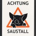 Scherzpostkarte "Achtung Saustall" von 2017