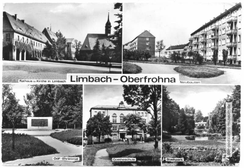 Rathaus und Kirche in Limbach, Neubauten, OdF-Ehrenmal, Goetheschule, Stadtpark - 1971 / 1982