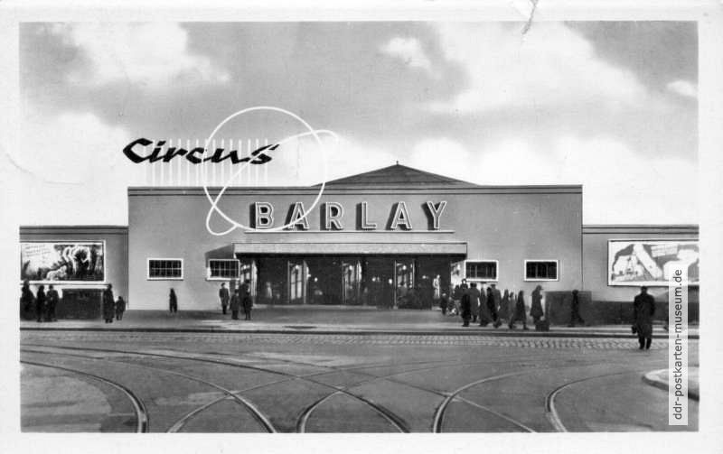 Eingangsgebäude vom "Circus Barlay" in Berlin, Friedrichstraße - 1952